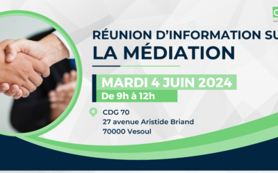 Réunion d’information – La médiation – 4 juin 2024 – 9h à 12h