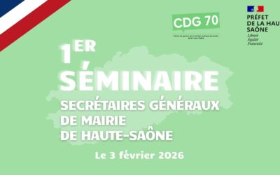 1er Séminaire des SGM de Haute-Saône : une mobilisation inédite au CDG 70